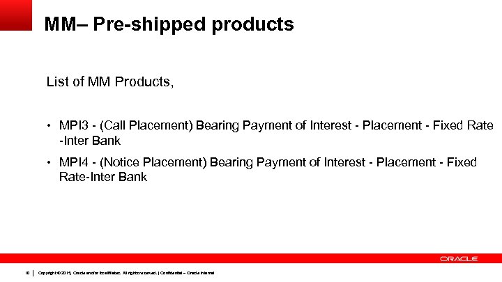 MM– Pre-shipped products List of MM Products, • MPI 3 - (Call Placement) Bearing