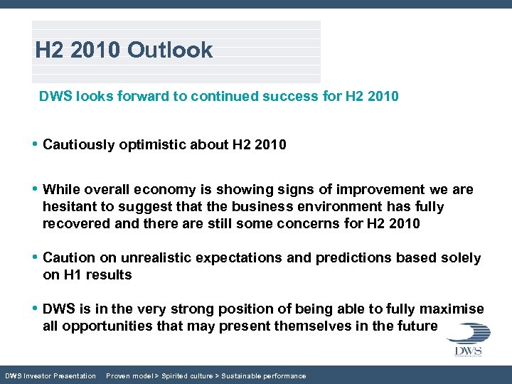 H 2 2010 Outlook DWS looks forward to continued success for H 2 2010