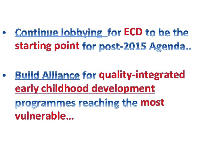 starting point ECD quality-integrated early childhood development most vulnerable… 