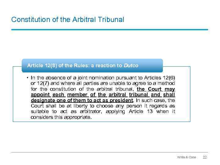 Constitution of the Arbitral Tribunal Article 12(8) of the Rules: a reaction to Dutco