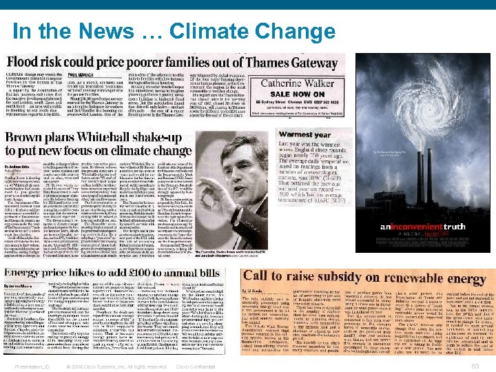 In the News … Climate Change Presentation_ID © 2006 Cisco Systems, Inc. All rights