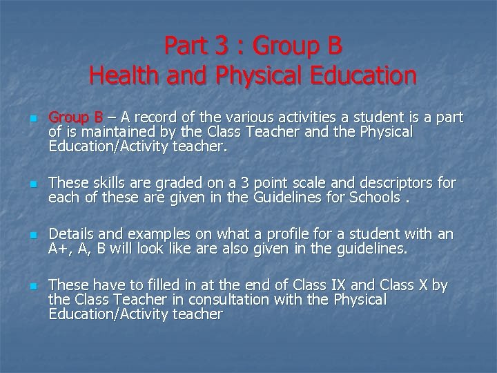 Part 3 : Group B Health and Physical Education n Group B – A