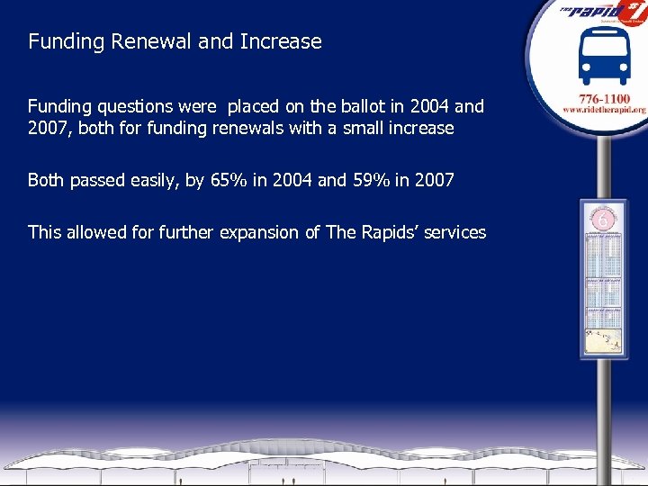 Funding Renewal and Increase Funding questions were placed on the ballot in 2004 and
