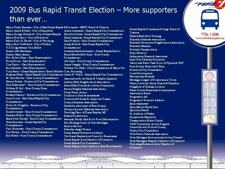 2009 Bus Rapid Transit Election – More supporters than ever… Mayor Cindy Bartman -