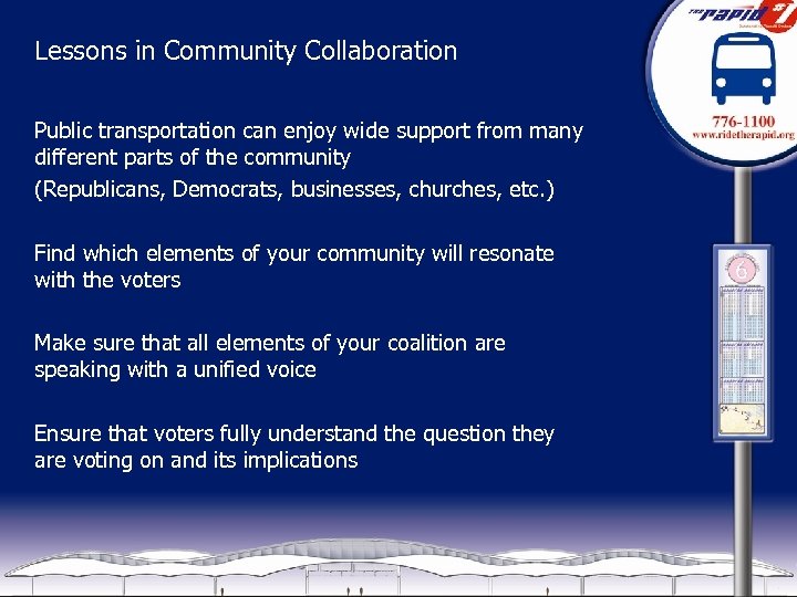 Lessons in Community Collaboration Public transportation can enjoy wide support from many different parts