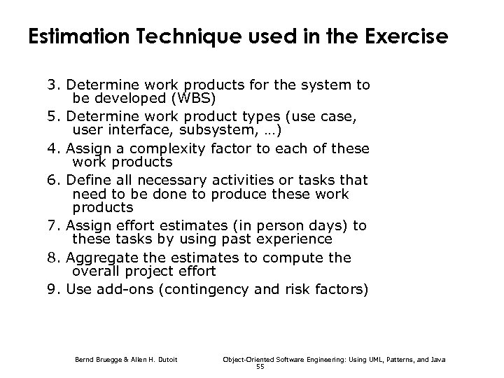 Estimation Technique used in the Exercise 3. Determine work products for the system to