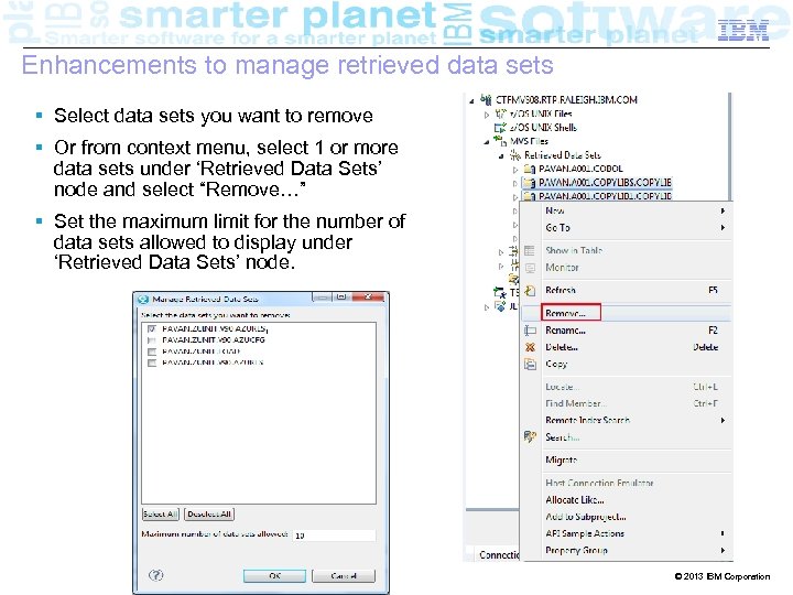 IRB-20121004 – Proposed Strategy: A Unified IDE Business IBM Confidential Enhancements to manage retrieved