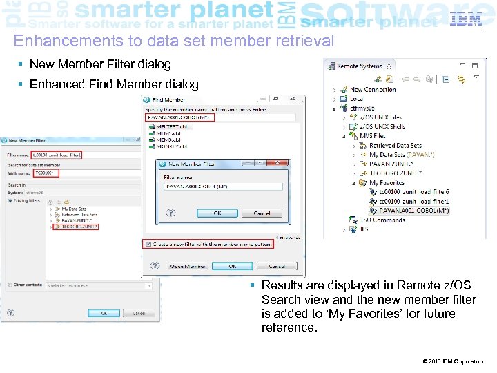 IRB-20121004 – Proposed Strategy: A Unified IDE Business IBM Confidential Enhancements to data set