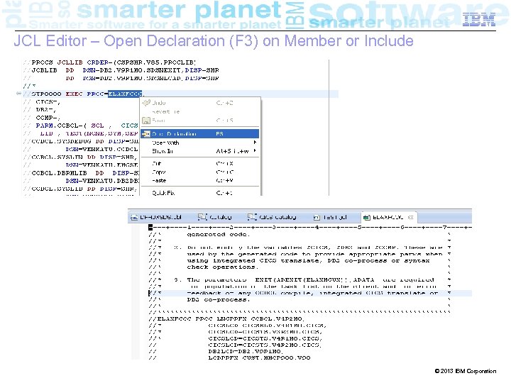 IRB-20121004 – Proposed Strategy: A Unified IDE Business IBM Confidential JCL Editor – Open