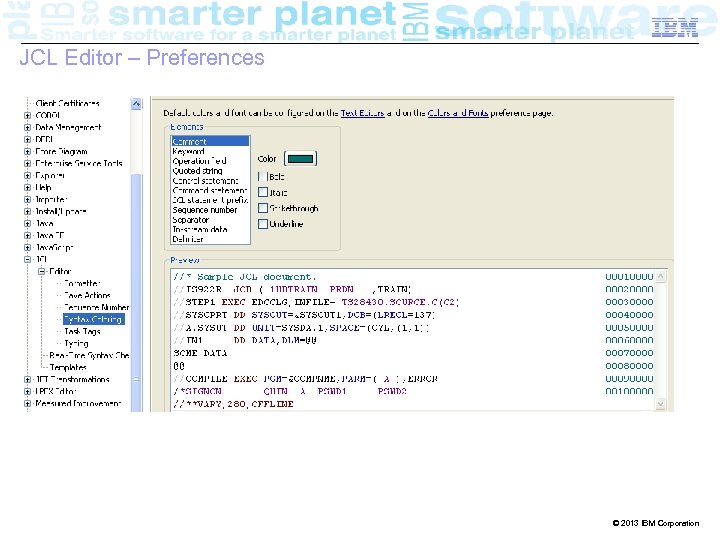 IRB-20121004 – Proposed Strategy: A Unified IDE Business IBM Confidential JCL Editor – Preferences