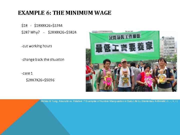 EXAMPLE 6: THE MINIMUM WAGE $18 - $18 X 8 X 26=$3744 $28? Why?