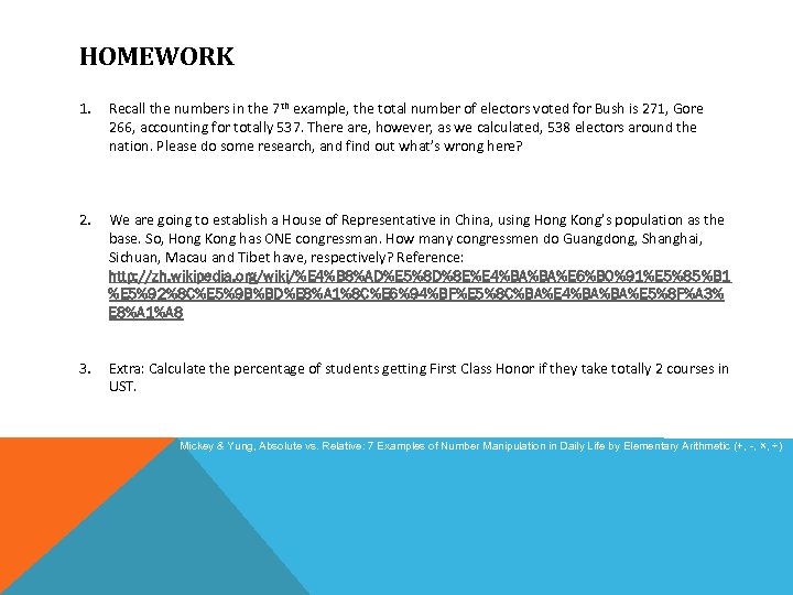 HOMEWORK 1. Recall the numbers in the 7 th example, the total number of