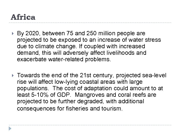 Africa By 2020, between 75 and 250 million people are projected to be exposed