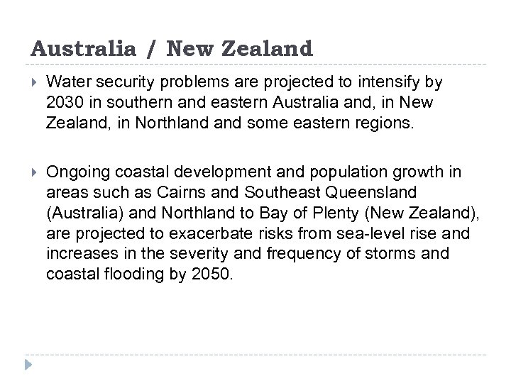 Australia / New Zealand Water security problems are projected to intensify by 2030 in