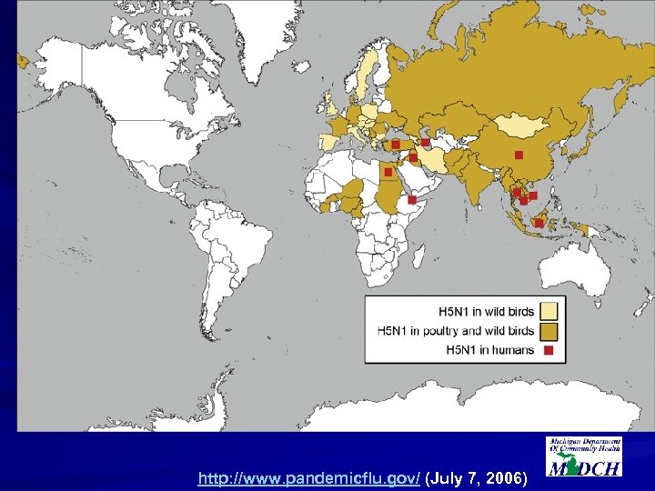 http: //www. pandemicflu. gov/ (July 7, 2006) 