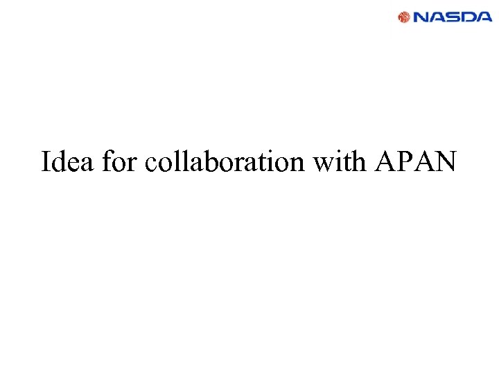 Idea for collaboration with APAN 