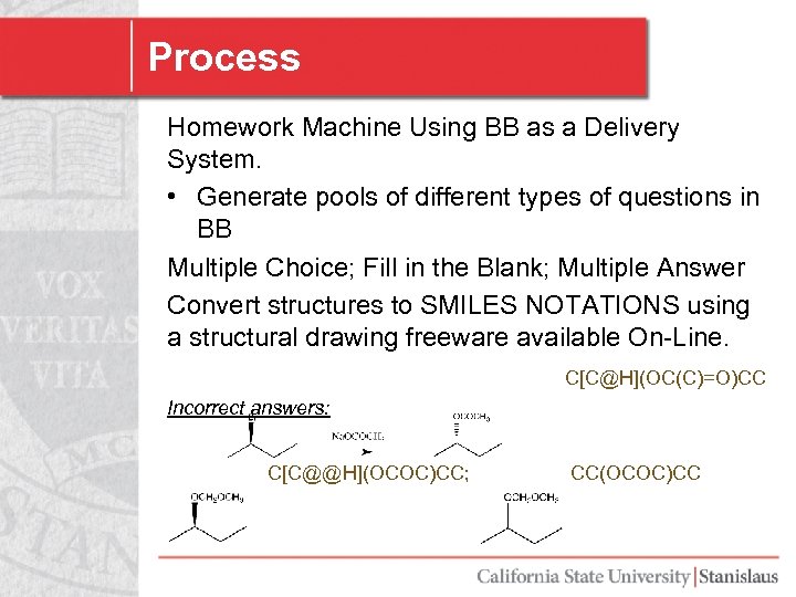 Process Homework Machine Using BB as a Delivery System. • Generate pools of different
