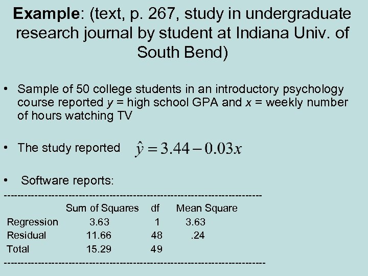 Example: (text, p. 267, study in undergraduate research journal by student at Indiana Univ.