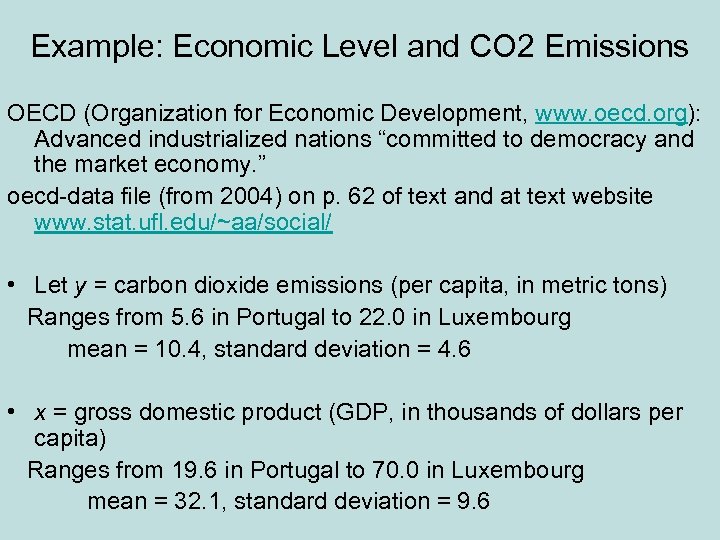 Example: Economic Level and CO 2 Emissions OECD (Organization for Economic Development, www. oecd.