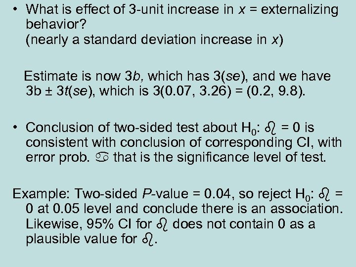  • What is effect of 3 -unit increase in x = externalizing behavior?