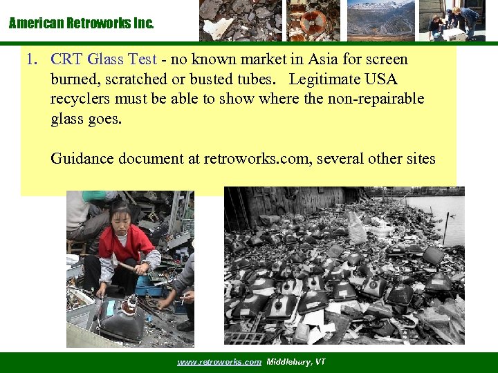 American Retroworks Inc. 1. CRT Glass Test - no known market in Asia for