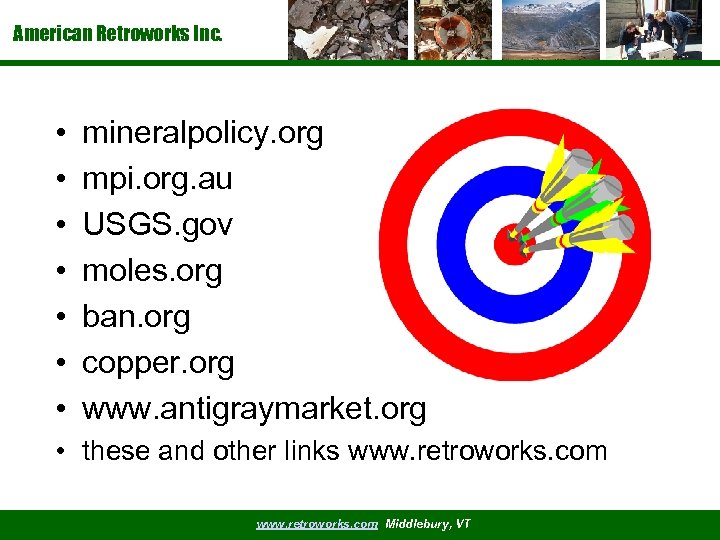 American Retroworks Inc. • • mineralpolicy. org mpi. org. au USGS. gov moles. org