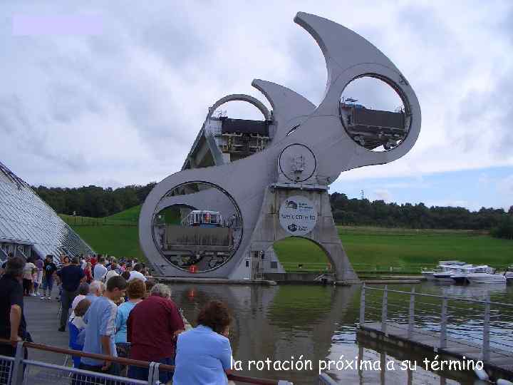 la rotación próxima a su término 