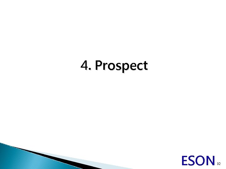 4. Prospect ESON 32 