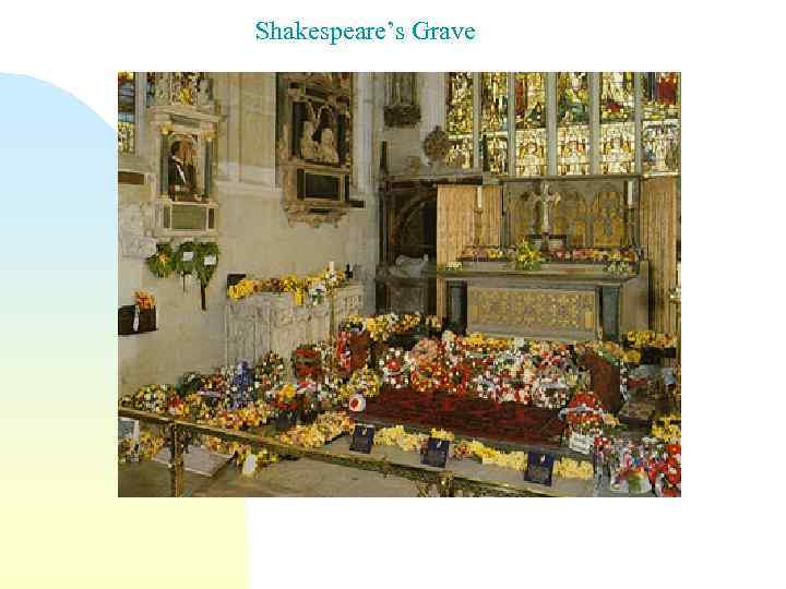 Shakespeare’s Grave 