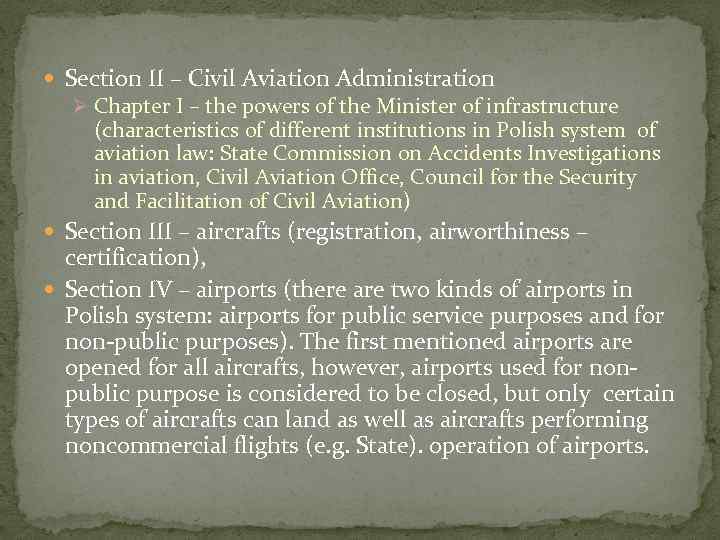  Section II – Civil Aviation Administration Ø Chapter I – the powers of