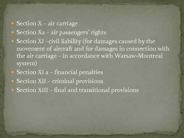  Section X – air carriage Section Xa – air passengers’ rights Section XI