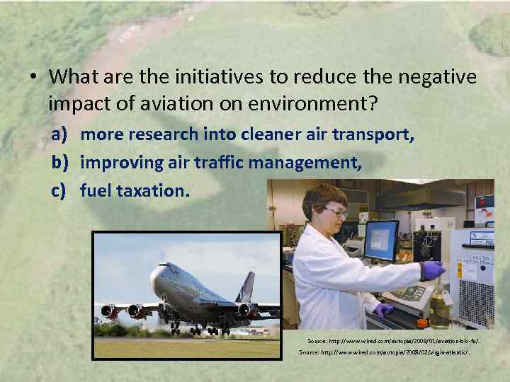  • What are the initiatives to reduce the negative impact of aviation on