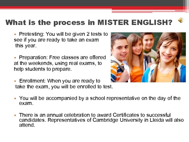What is the process in MISTER ENGLISH? • Pretesting: You will be given 2