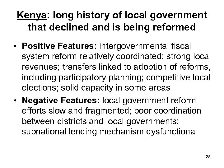 Kenya: long history of local government that declined and is being reformed • Positive