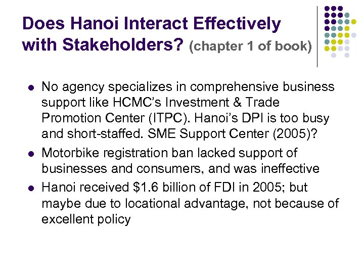 Does Hanoi Interact Effectively with Stakeholders? (chapter 1 of book) l l l No
