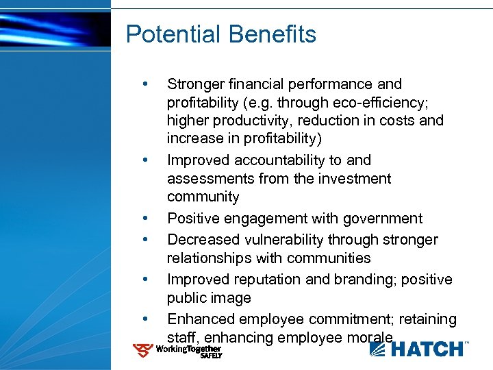 Potential Benefits • • • Stronger financial performance and profitability (e. g. through eco-efficiency;