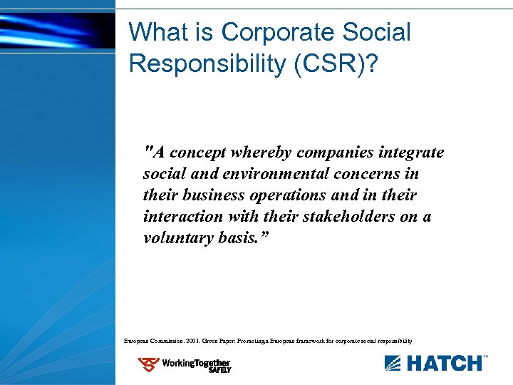 What is Corporate Social Responsibility (CSR)? 