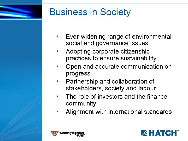 Business in Society • • • Ever-widening range of environmental, social and governance issues