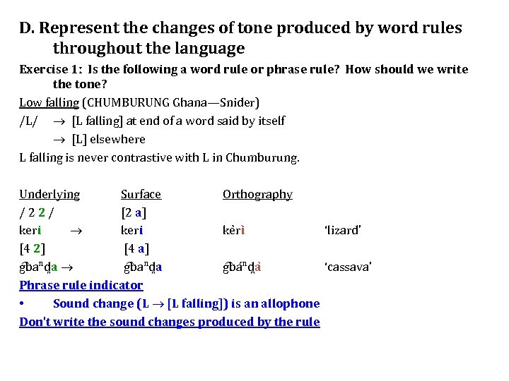 D. Represent the changes of tone produced by word rules throughout the language Exercise