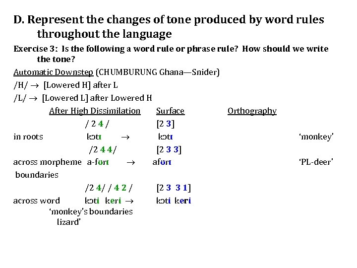D. Represent the changes of tone produced by word rules throughout the language Exercise