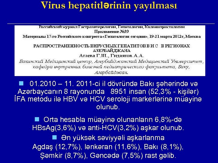 Virus hepatitlərinin yayılması 01. 2010 – 11. 2011 -ci il dövründə Bakı şəhərində və