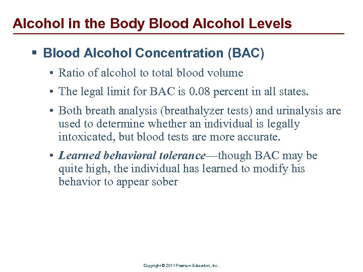 Alcohol in the Body Blood Alcohol Levels § Blood Alcohol Concentration (BAC) • Ratio