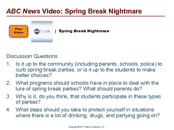 ABC News Video: Spring Break Nightmare | Spring Break Nightmare Discussion Questions 1. Is