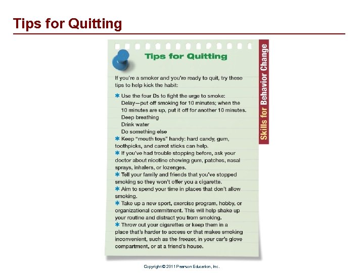 Tips for Quitting Copyright © 2011 Pearson Education, Inc. 