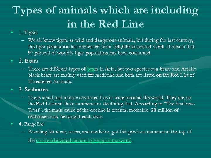 Types of animals which are including in the Red Line • 1. Tigers –