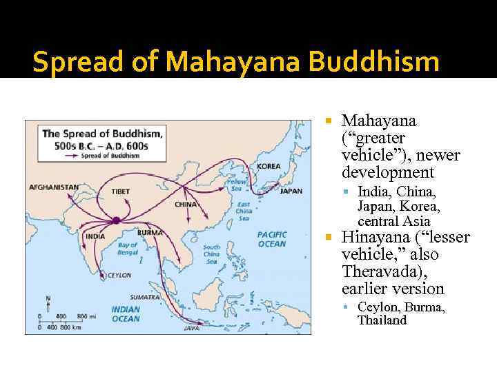 Spread of Mahayana Buddhism Mahayana (“greater vehicle”), newer development India, China, Japan, Korea, central