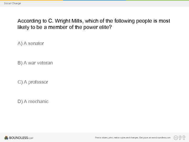 Social Change According to C. Wright Mills, which of the following people is most