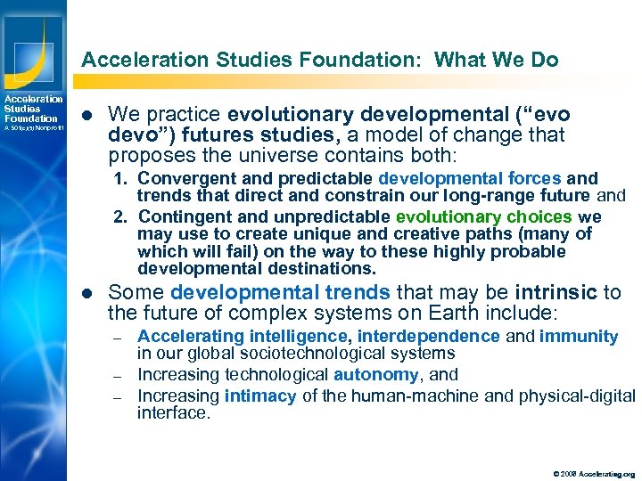 Acceleration Studies Foundation: What We Do Acceleration Studies Foundation A 501(c)(3) Nonprofit l We
