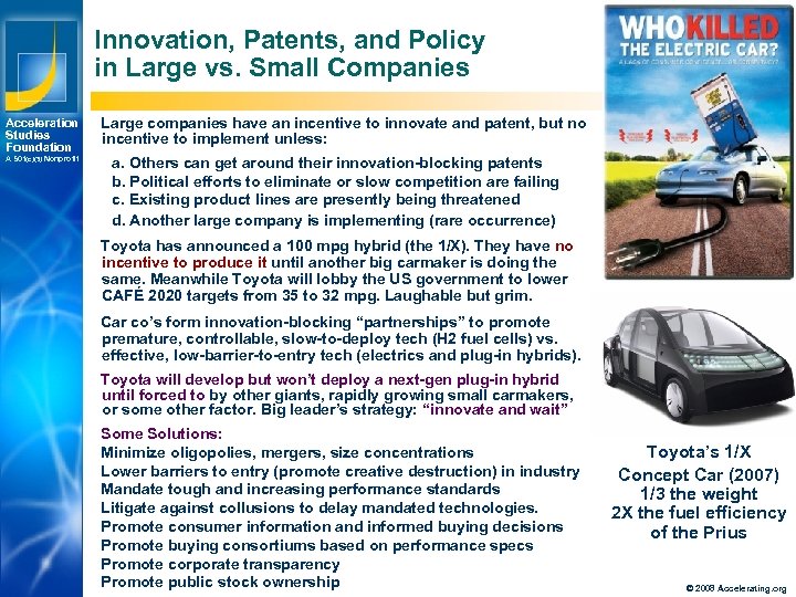 Innovation, Patents, and Policy in Large vs. Small Companies Acceleration Studies Foundation A 501(c)(3)