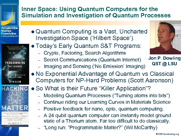 Inner Space: Using Quantum Computers for the Simulation and Investigation of Quantum Processes Acceleration